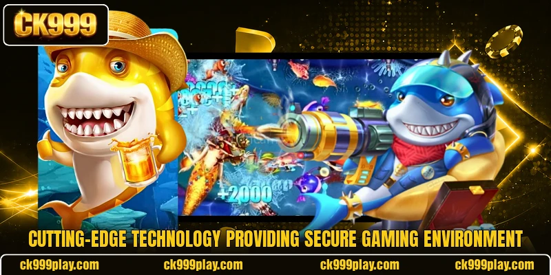 Cutting-edge technology providing secure gaming environment