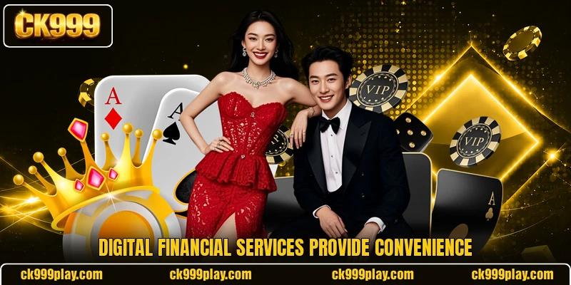 Digital financial services provide convenience