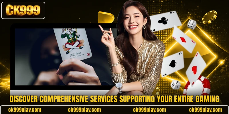 Discover comprehensive services supporting your entire gaming