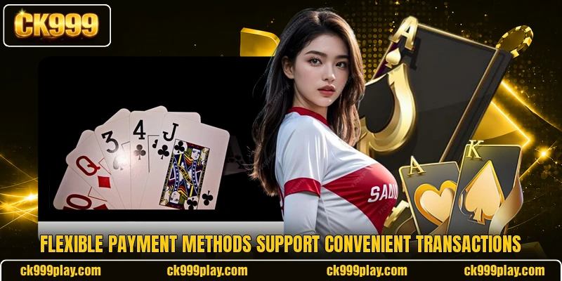 Flexible payment methods support convenient transactions