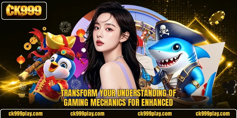 Transform your understanding of gaming mechanics for enhanced
